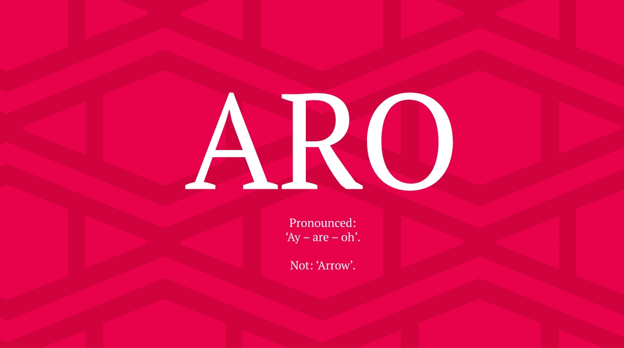 aro pronunciation graphic, pronounced 'ay-are-oh' not arrow.
